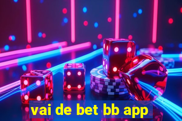 vai de bet bb app